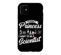 Carcasa para iPhone 11 Olvídate de la Princesa Quiero ser científico Física Chicas