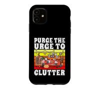 Carcasa para iPhone 11 Organizador Purge The Urge to Clutter