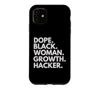 Carcasa para iPhone 11 Orgullo del Mes de la Historia Negra de Dope Black Woman Growth Hacker