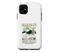 Carcasa para iPhone 11 out of Breath Hiking Society, estaré allí en un Minuto, Gracioso
