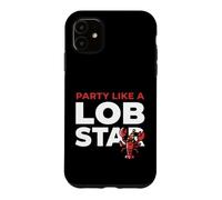Carcasa para iPhone 11 Party Like A Lob Star Funny Lobster Dancing Music Lovers