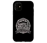 Carcasa para iPhone 11 PAWDRE Promoted to World'S Best Rescue Dog Dad