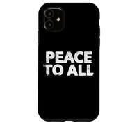Carcasa para iPhone 11 Paz para Todos - Declaración contra la Guerra