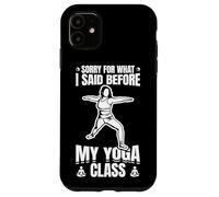 Carcasa para iPhone 11 Perdón por lo Que Dije Antes del Yoga