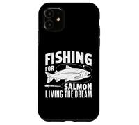 Carcasa para iPhone 11 Pesca del salmón Viviendo el sueño Pesca del salmón