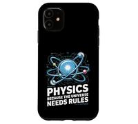 Carcasa para iPhone 11 Physics Because The Universe Needs Rules Ciencia -