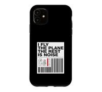 Carcasa para iPhone 11 Pilot I Fly The Plane The Rest Is Noise Aviation