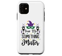 Carcasa para iPhone 11 Pour Me Something Mister Mardi Gras Party Funny Drinking