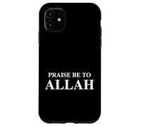 Carcasa para iPhone 11 Praise Be To Allah Best Saying