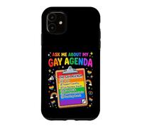 Carcasa para iPhone 11 Pregúntame sobre mi Agenda Gay Orgullo LGBT Divertido