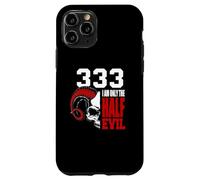 Carcasa para iPhone 11 Pro 333 I Am Only The Half Devil.