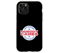 Carcasa para iPhone 11 Pro A Nadie le Importa hasta Que Seas Rico, Bonito o Muerto