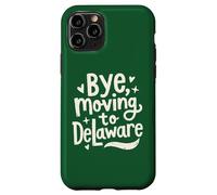 Carcasa para iPhone 11 Pro Adiós, Mudarse a Delaware