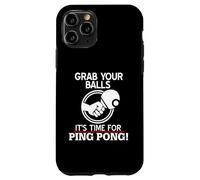 Carcasa para iPhone 11 Pro Agárrate Las Pelotas llegó la Hora del Ping Pong