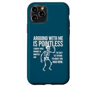 Carcasa para iPhone 11 Pro Argumentar es inútil Humor de Esqueleto sarcástico Divertido