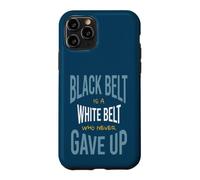 Carcasa para iPhone 11 Pro Artes Marciales El cinturón Negro es un cinturón Blanco Que Nunca se rindió