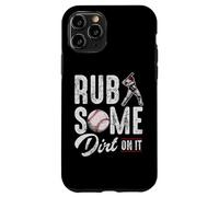 Carcasa para iPhone 11 Pro Baseball Rub Some Dirt On It Frases de Humor Divertido Citas