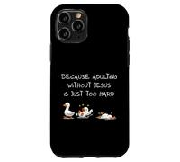 Carcasa para iPhone 11 Pro Because Adulting Without Jesus Is Just Too Hard Christian