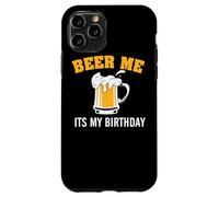 Carcasa para iPhone 11 Pro Beer Me It's My Birthday Funny Drinking Team Beer Lover