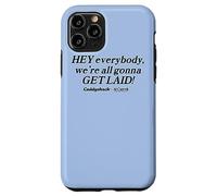 Carcasa para iPhone 11 Pro Caddyshack Hey Everybody, We're All Gonna Get Laid!