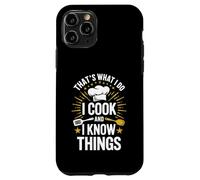 Carcasa para iPhone 11 Pro Camiseta Divertida con Texto en inglés That's What I Do I Cook and I Know Things
