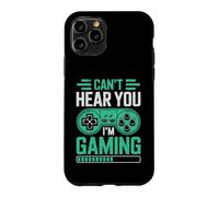 Carcasa para iPhone 11 Pro Can’t Hear You I’m Gaming for Video Game Lovers Funny Gamers