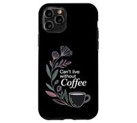 Carcasa para iPhone 11 Pro Can't Live Without Coffee Caffeine Comfort Fix -