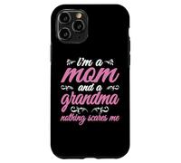Carcasa para iPhone 11 Pro Cita de Abuela Soy una mamá y una Abuela Nada me Asusta