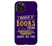 Carcasa para iPhone 11 Pro Cita de Lectura Me pregunto si los Libros piensan en mí Amante de los Libros