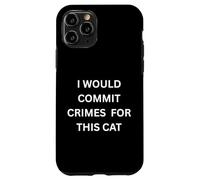 Carcasa para iPhone 11 Pro Cometería crímenes por Este Humor Amante de los Gatos