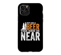 Carcasa para iPhone 11 Pro Cómprame una Cerveza El Fin es Casi Divertido Casarse Novio
