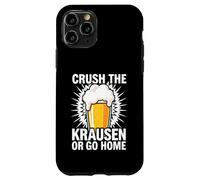 Carcasa para iPhone 11 Pro Craft Beer Homebrewer Crush The Krausen Or Go Home