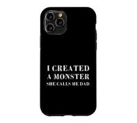 Carcasa para iPhone 11 Pro Creé un Monstruo, Ella me Llama papá, Divertido Día del Padre