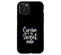 Carcasa para iPhone 11 Pro Cursive Is My Secret Code Escritura de caligrafía -