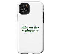 Carcasa para iPhone 11 Pro Dibs On The Ginger St Patrick's Day Irish Gingers Redhead