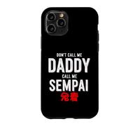 Carcasa para iPhone 11 Pro Dicho Gracioso No llames a papá Llame Sempai
