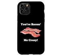 Carcasa para iPhone 11 Pro Divertida Novedad You'Re Bacon' Me Crazy Tocino
