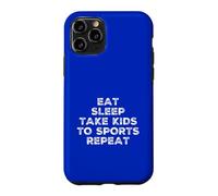 Carcasa para iPhone 11 Pro Divertido Eat Sleep Kids Sports Repeat Mom Dad Sport Fan