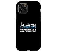 Carcasa para iPhone 11 Pro Divertido Regalo de Paracaidista con Texto en inglés I Jump out of Perfectly Good Airplanes