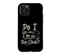 Carcasa para iPhone 11 Pro Do I Look Like I'm On The Clock Sarcastic Funny Quote