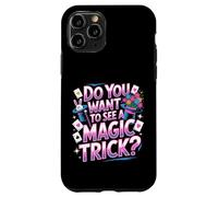Carcasa para iPhone 11 Pro Do You Want To See A Magic Trick -