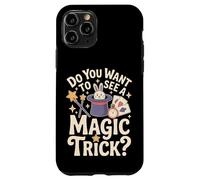 Carcasa para iPhone 11 Pro Do You Want To See A Magic Trick Mago Ilusionista -
