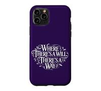 Carcasa para iPhone 11 Pro Donde Hay una voluntad, Hay un Camino Proverbio Tipografía