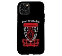 Carcasa para iPhone 11 Pro Don't Nice Me Bro Disc - Cesta anatómica para Jugadores de Golf