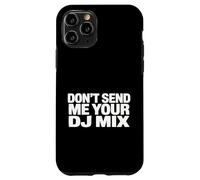 Carcasa para iPhone 11 Pro Don't Send Me Your DJ Mix Techno House Raver Festival Berlin