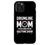 Carcasa para iPhone 11 Pro Drumline Mom, Solo Estoy aquí para el espectáculo de Medio Tiempo