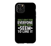 Carcasa para iPhone 11 Pro El Golf no es para Todos, Solo a la Gente Genial Parece gustarle