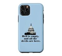 Carcasa para iPhone 11 Pro EL Infierno ESTÁ VACÍO Y Todos LOS DIABLOS ESTÁN AQU