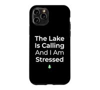 Carcasa para iPhone 11 Pro El Lago está Llamando y Estoy Estresado Pescador de Agua Dulce