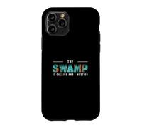 Carcasa para iPhone 11 Pro El pantano está Llamando y Debo IR a un Cazador de caimanes